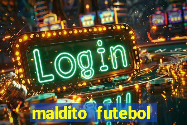 maldito futebol clube dublado download